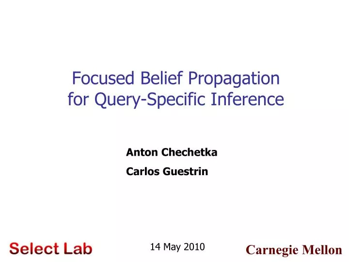 focused belief propagation for query specific inference