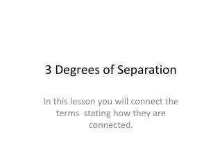 3 Degrees of Separation