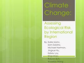 Climate Change: Assessing Ecological Risk by International Region