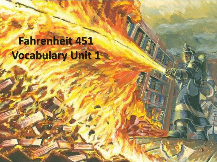 fahrenheit 451 vocabulary unit 1