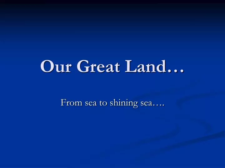 our great land