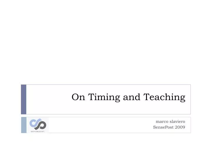 on timing and teaching