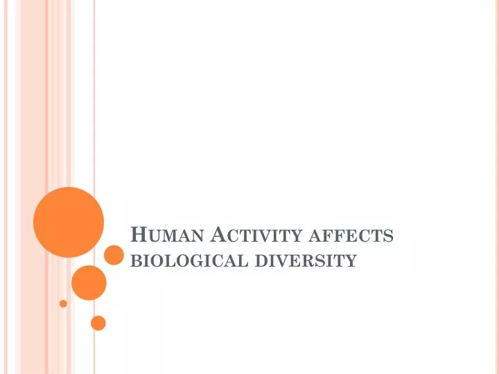 human activity affects biological diversity
