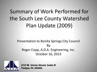 Summary of Work Performed for the South Lee County Watershed Plan Update (2009)