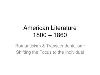 American Literature 1800 – 1860