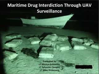 Maritime Drug Interdiction Through UAV Surveillance