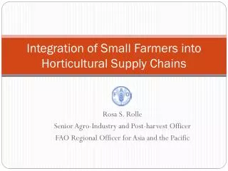 Integration of Small Farmers into Horticultural Supply Chains