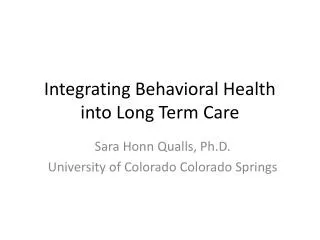 Integrating Behavioral Health into Long Term Care