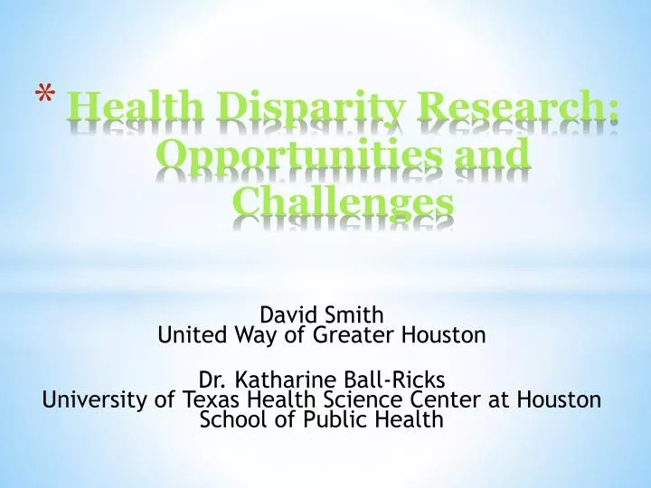 health disparity research opportunities and challenges