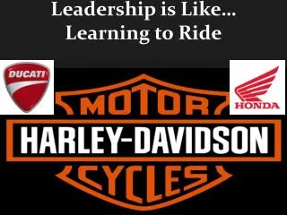 Leadership is Like… Learning to Ride