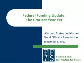 Federal Funding Update: The Craziest Year Yet
