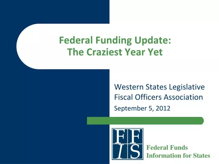 federal funding update the craziest year yet