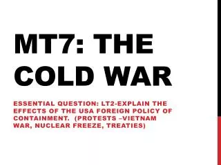 MT7: The Cold War
