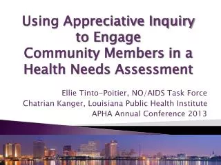 Ellie Tinto-Poitier, NO/AIDS Task Force Chatrian Kanger, Louisiana Public Health Institute