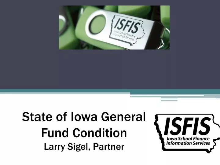 state of iowa general fund condition larry sigel partner