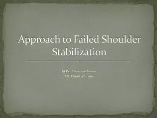 Approach to Failed Shoulder Stabilization