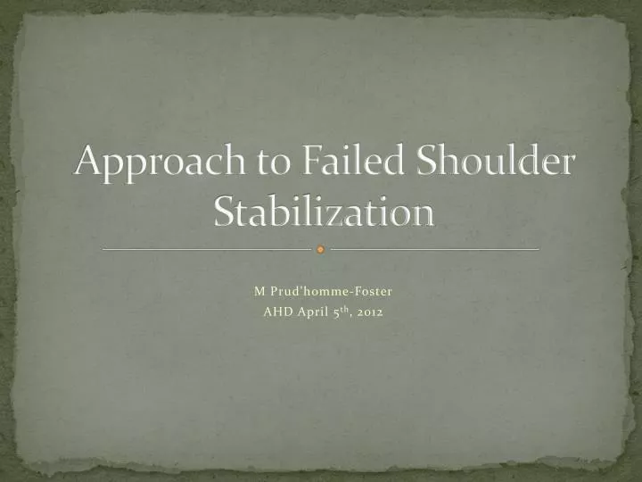 approach to failed shoulder stabilization