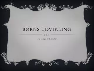 b rns udvikling