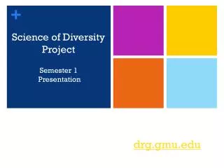 Science of Diversity Project Semester 1 Presentation