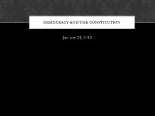 Democracy and the Constitution