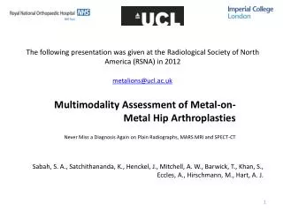 Multimodality Assessment of Metal-on-Metal Hip Arthroplasties