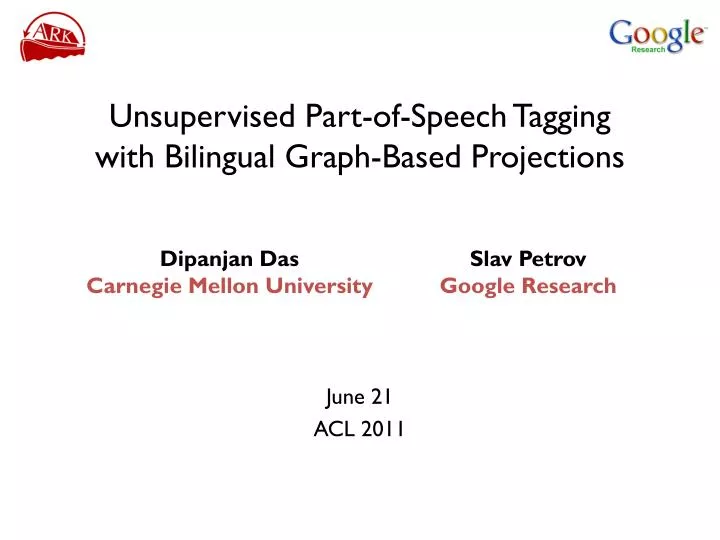 unsupervised part of speech tagging with bilingual graph based projections