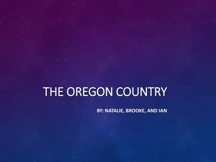 t he oregon country
