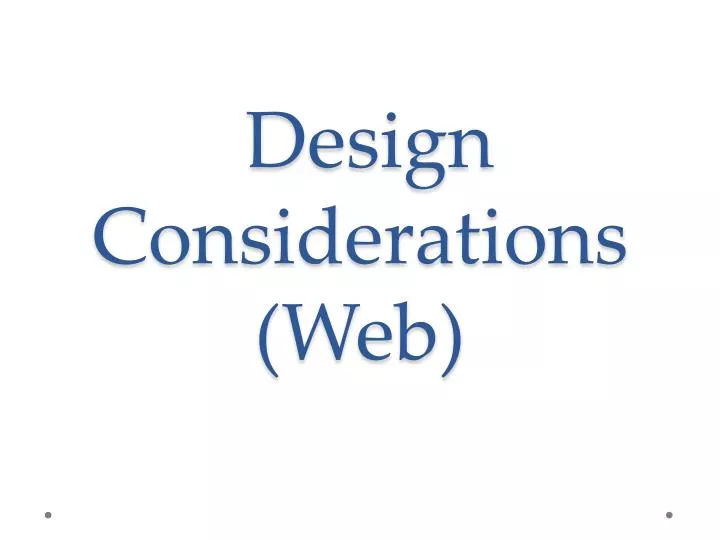 design considerations web