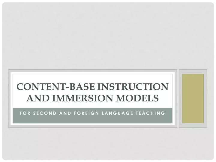 content base instruction and immersion models