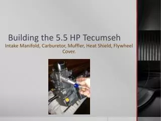 Building the 5.5 HP Tecumseh
