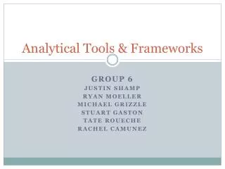 Analytical Tools &amp; Frameworks