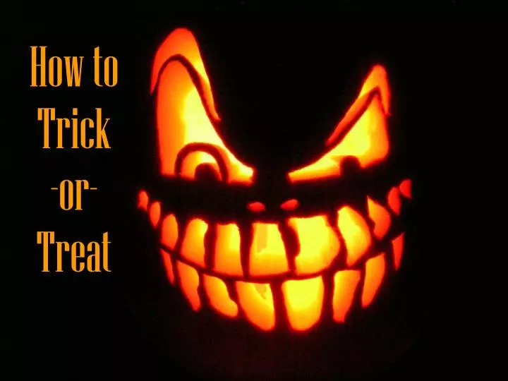 how to trick or treat