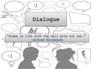 Dialogue