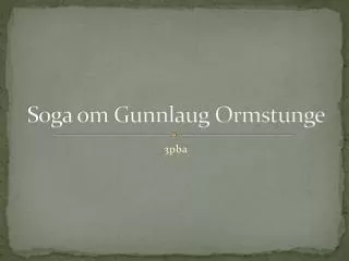 soga om gunnlaug ormstunge