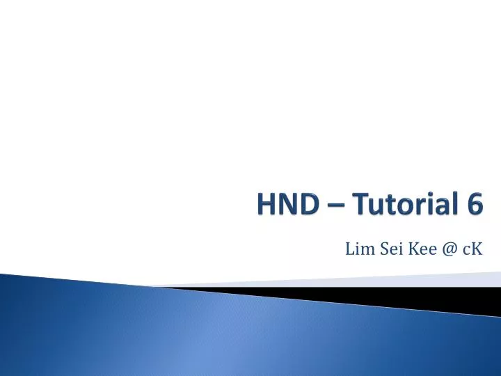 hnd tutorial 6