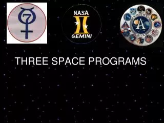 THREE SPACE PROGRAMS