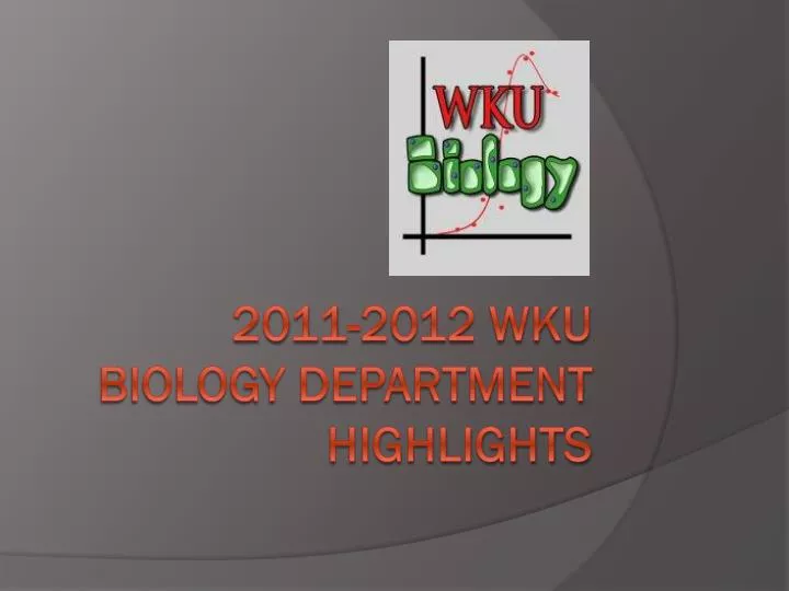 2011 2012 wku biology department highlights