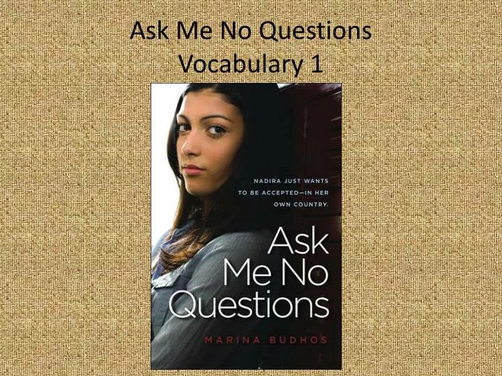 ask me no questions vocabulary 1