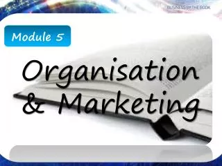 Organisation &amp; Marketing