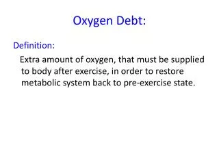 Oxygen Debt: