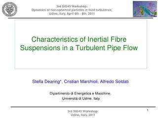 Characteristics of Inertial Fibre Suspensions in a Turbulent Pipe Flow