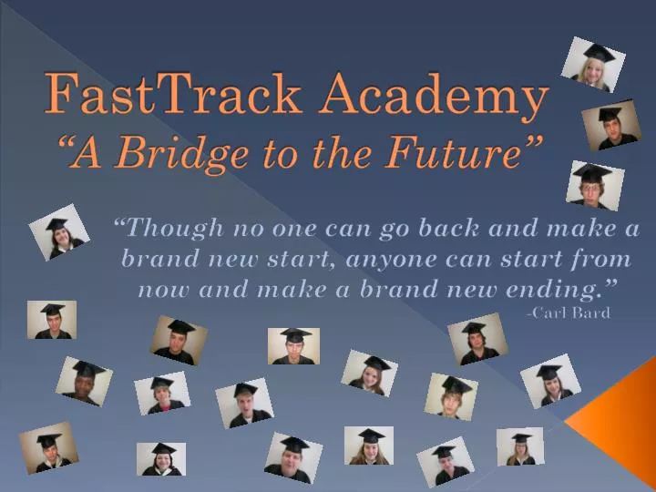 fasttrack academy a bridge to the future