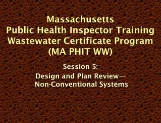 Massachusetts Public Health Inspector Training Wastewater Certificate Program (MA PHIT WW)