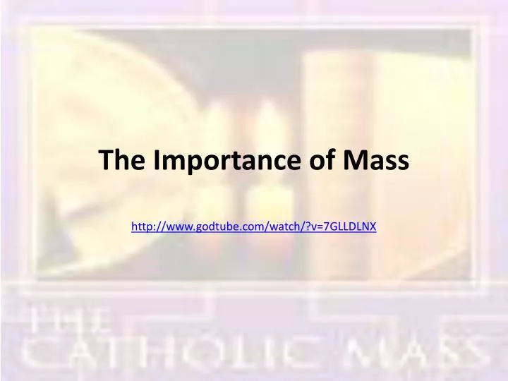 the importance of mass