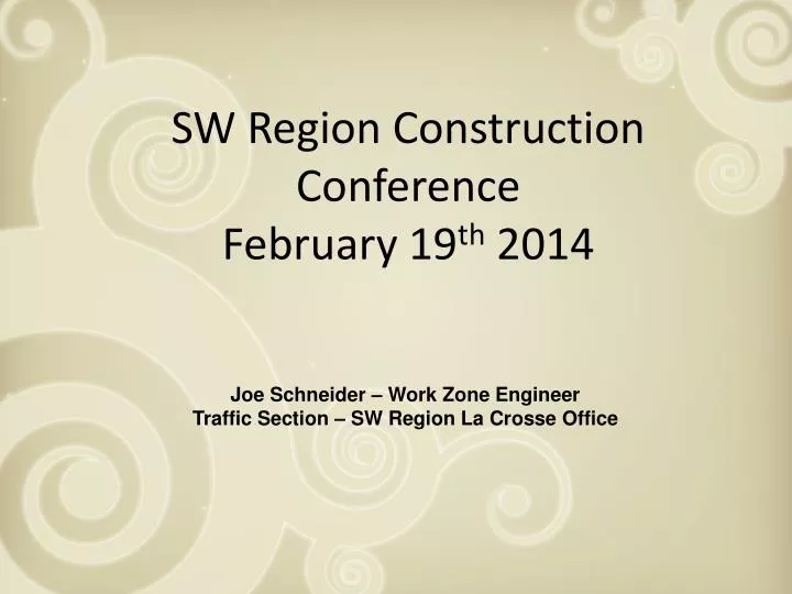 sw region construction conference february 19 th 2014