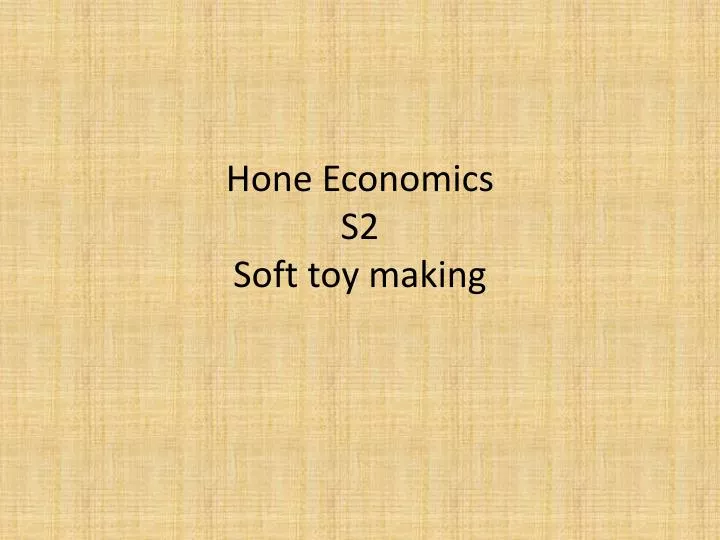 hone economics s2 soft toy making