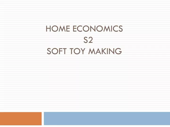 home economics s2 soft toy making
