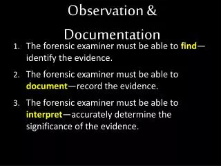 Observation &amp; Documentation