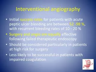 Interventional angiography