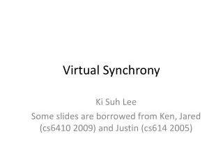 Virtual Synchrony